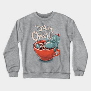 Mana Tea - Chilling Manatee | Cup of Tea | Coffee | Just Chill Crewneck Sweatshirt